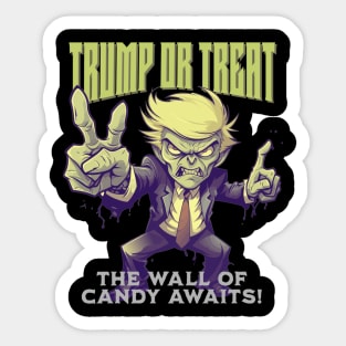 Zombie Trump or Treat: The Wall of Candy Awaits! Sticker